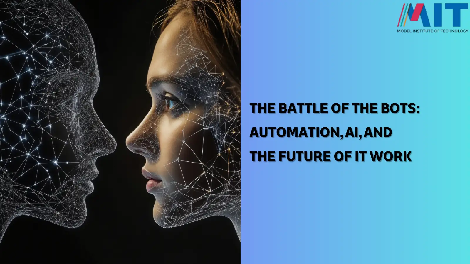 The Battle of the Bots – How Automation and AI Are Changing IT Jobs Forever