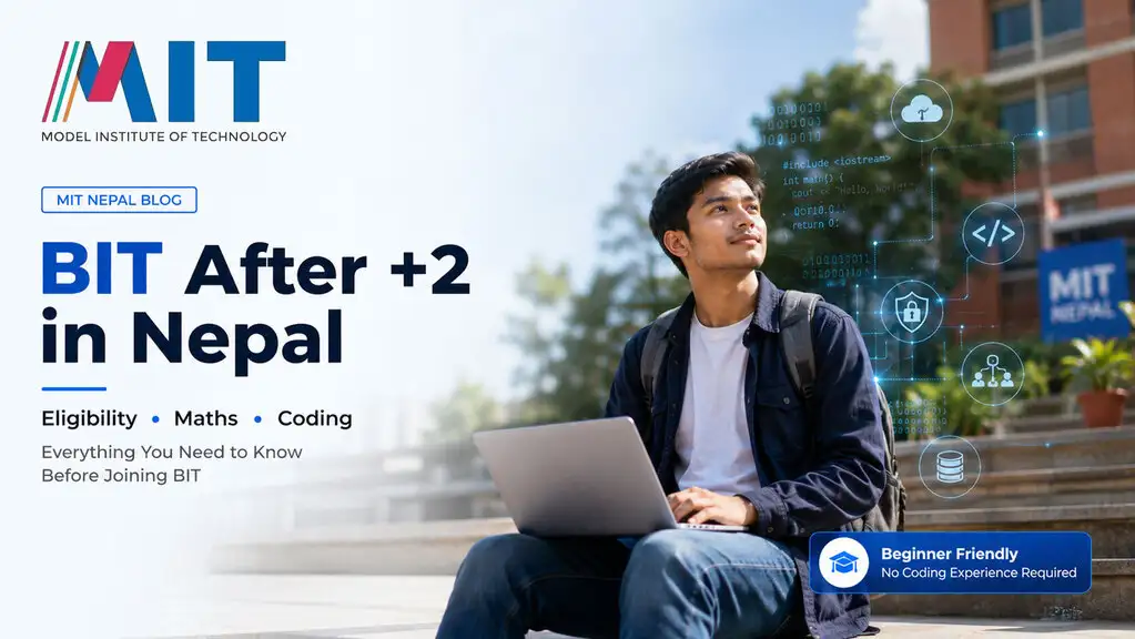 BIT After +2 in Nepal: Eligibility, Maths, Coding and First-Semester Preparation